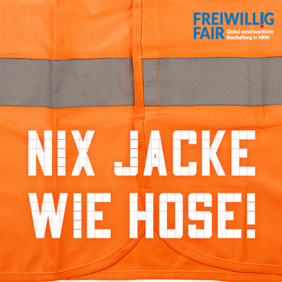 Motto des Workshops "Nix Jacke wie Hose!"